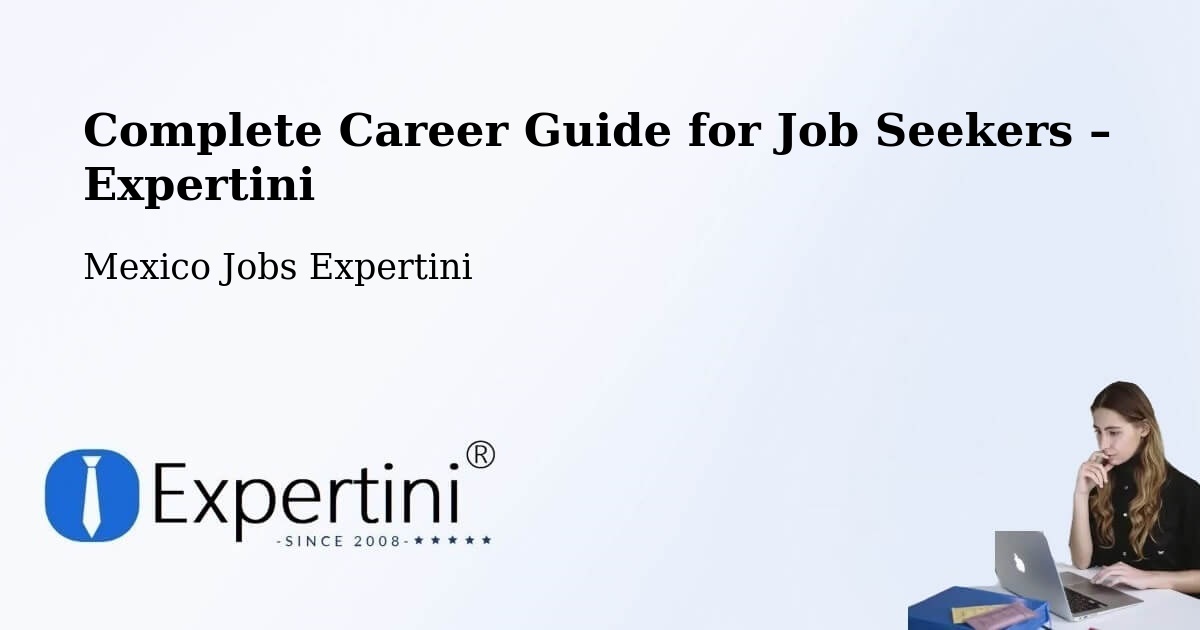 Career Guide for Job Seekers – Tulcingo De Valle - Tulcingo De Valle, Mexico Jobs Expertini