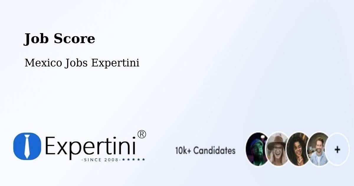 Job Score & Job Description Score Tool – Tulcingo De Valle - Mexico Jobs Expertini